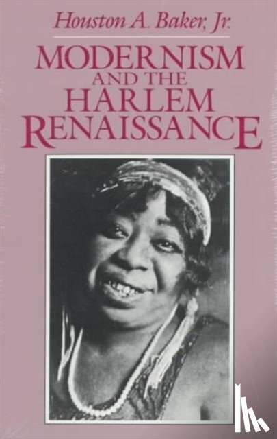 Baker Jr. - Modernism and the Harlem Renaissance