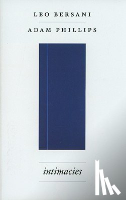 Bersani, Leo, Phillips, Adam - Intimacies
