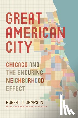 Sampson, Robert J. - Great American City