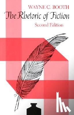 Booth, Wayne C. - The Rhetoric of Fiction
