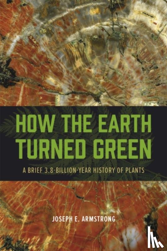 Armstrong, Joseph E. - How the Earth Turned Green
