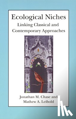 Chase, Jonathan M., Leibold, Mathew A. - Ecological Niches