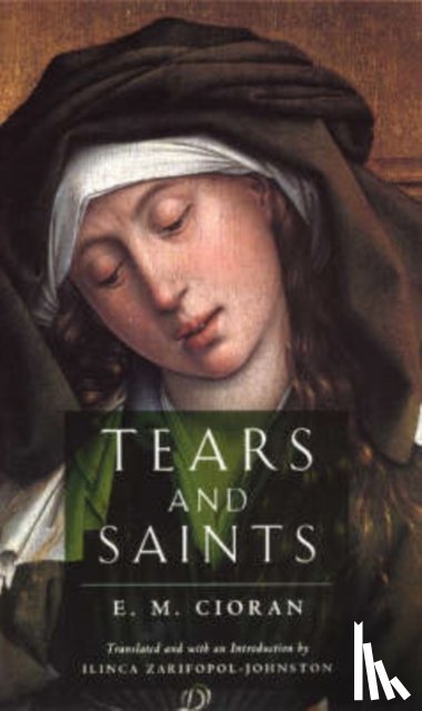 Cioran, E. M. - Tears and Saints