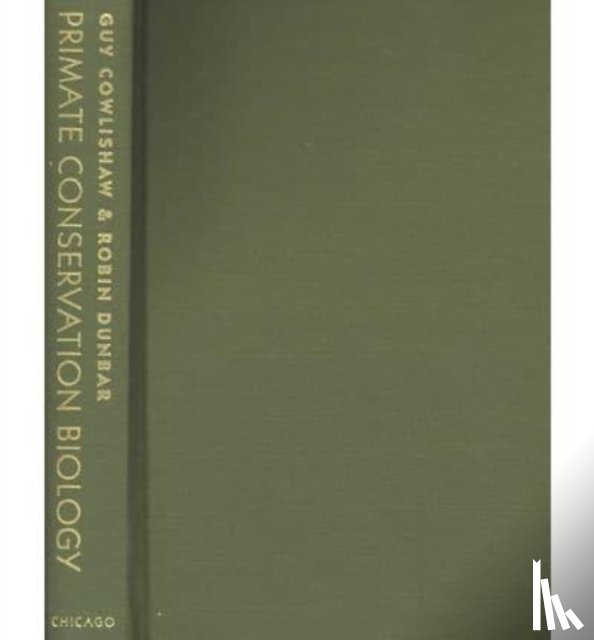Cowlishaw, Guy, Dunbar, Robin I. M. - Primate Conservation Biology