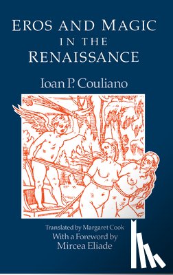 Couliano, Ioan P. - Eros and Magic in the Renaissance