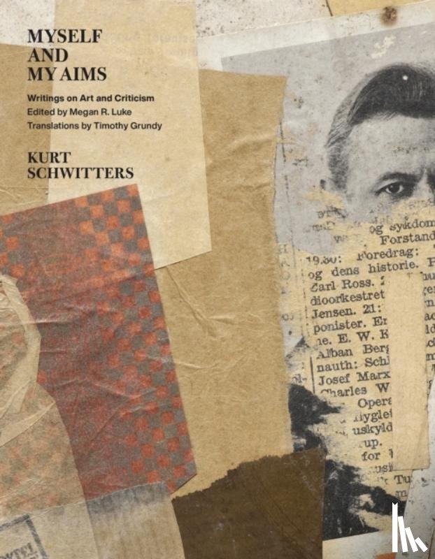 Schwitters, Kurt - Myself and My Aims