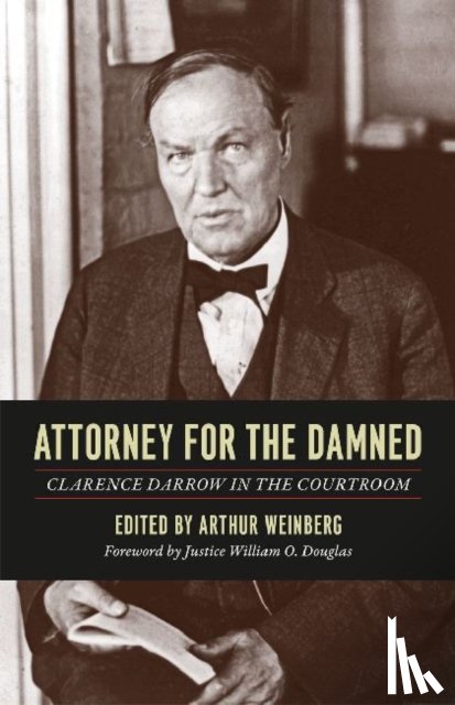 Darrow, Clarence - Attorney for the Damned