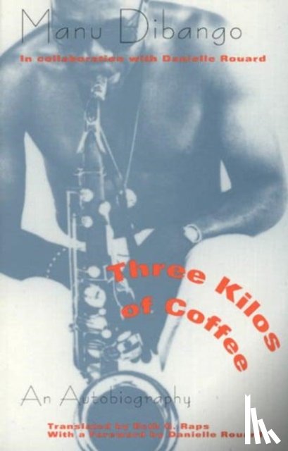 Dibango, Manu, Rouard, Danielle - Three Kilos of Coffee