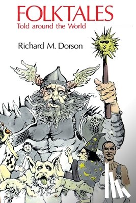 Dorson, Richard M. - Folktales Told Around the World