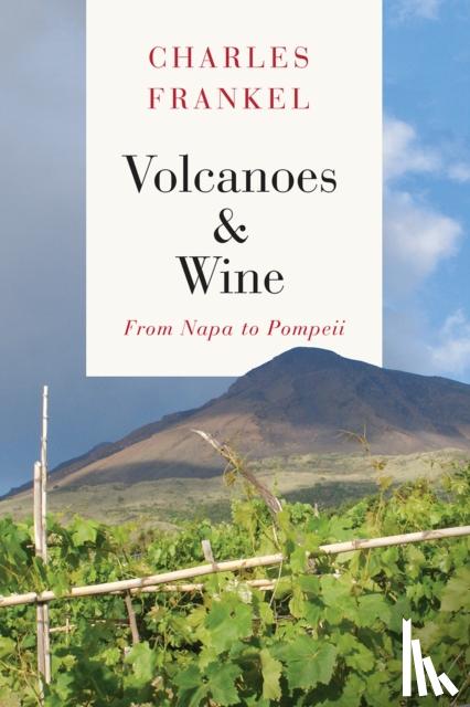 Frankel, Charles - Volcanoes and Wine