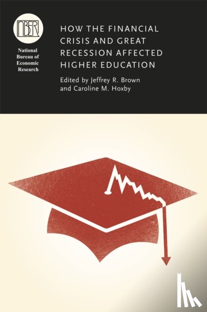  - How the Financial Crisis and Great Recession Affected Higher Education