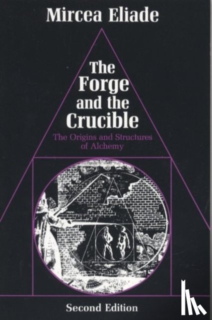 Eliade, Mircea - The Forge and the Crucible