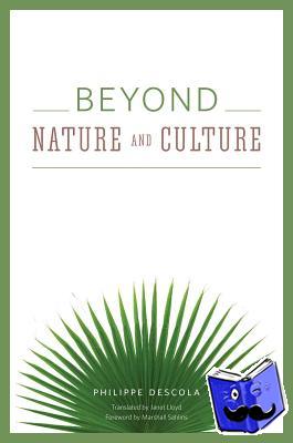 Descola, Philippe - Beyond Nature and Culture