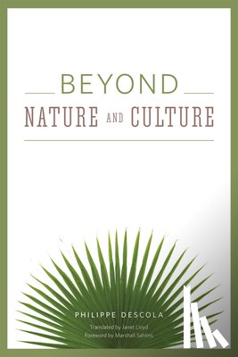 Descola, Philippe - Beyond Nature and Culture