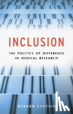 Epstein, Steven - Inclusion – The Politics of Difference in Medical Research