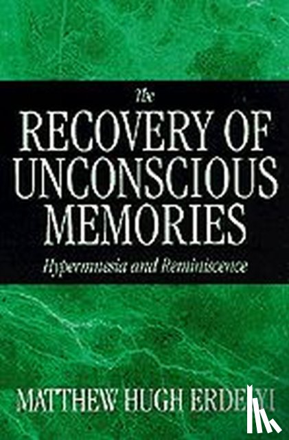 Erdelyi, Matthew Hugh - The Recovery of Unconscious Memories