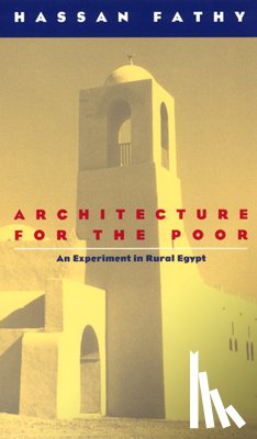 Fathy, Hassan - Architecture for the Poor