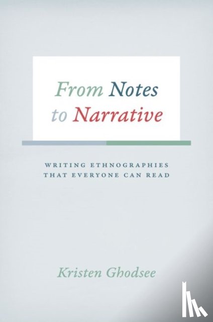Ghodsee, Kristen - From Notes to Narrative