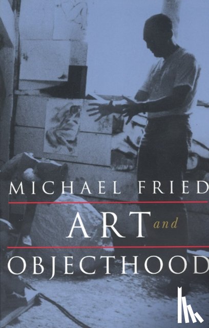 Fried, Michael - Art and Objecthood