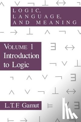 Gamut, L. T. F. - Logic, Language, and Meaning, Volume 1
