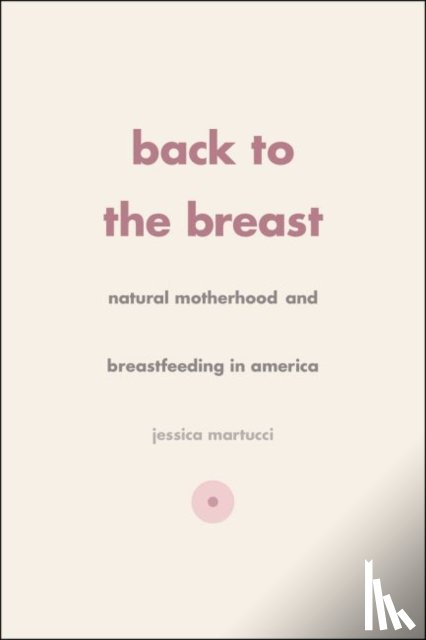 Martucci, Jessica - Back to the Breast