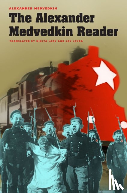 Medvedkin, Alexander - The Alexander Medvedkin Reader