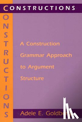 Goldberg, Adele E. - Constructions – A Construction Grammar Approach to Argument Structure