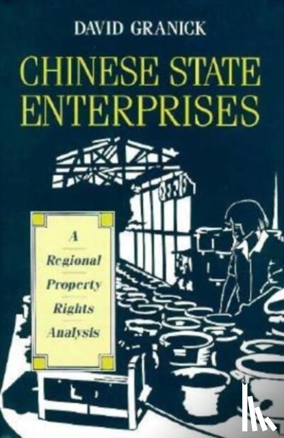Granick, David - Chinese State Enterprises