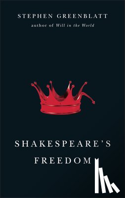 Greenblatt, Stephen (Harvard University) - Shakespeare's Freedom