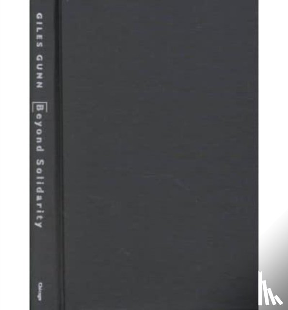 Gunn, Giles - Beyond Solidarity