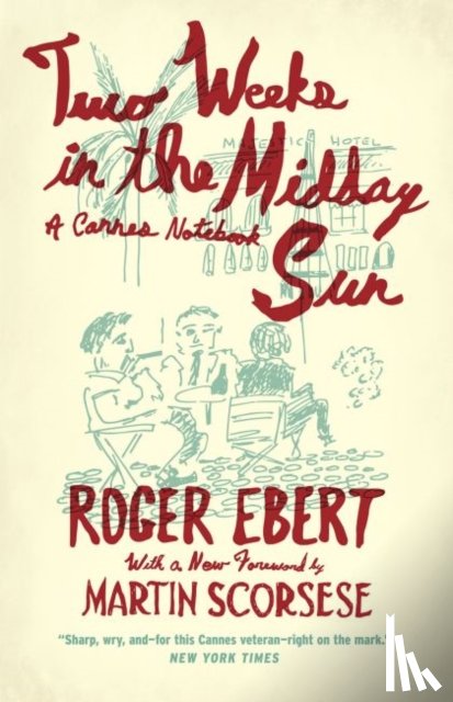 Ebert, Roger - Two Weeks in the Midday Sun