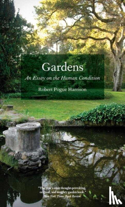 Harrison, Robert Pogue - Gardens