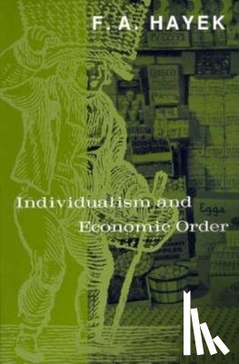 Hayek, Freidrich A - Individualism and Economic Order