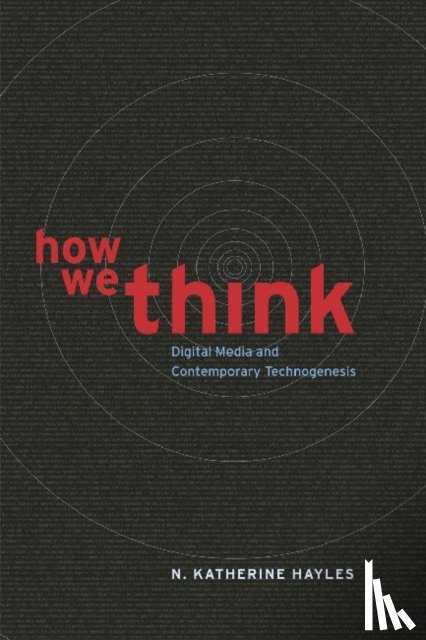 Hayles, N. Katherine - How We Think
