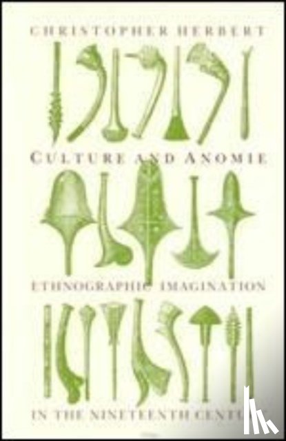 Herbert, Christopher - Culture and Anomie