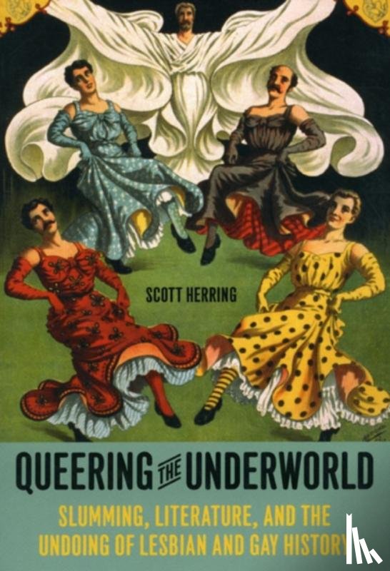 Herring, Scott - Queering the Underworld