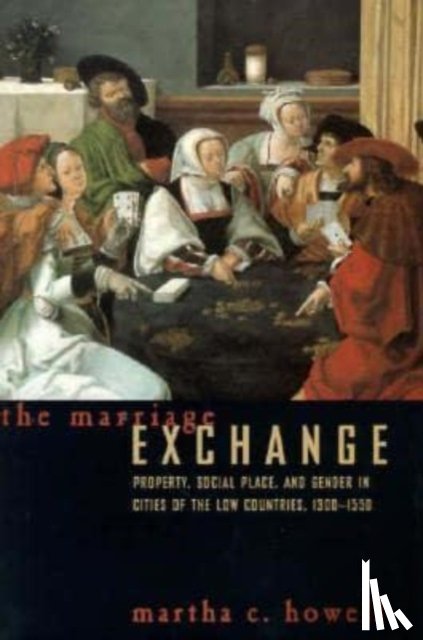 Howell, Martha C. - The Marriage Exchange