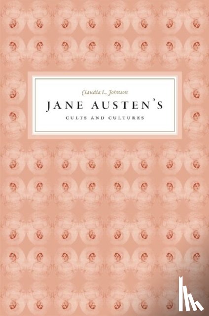 Johnson, Claudia L. (Princeton? <p> <i>Clara Tuite:</i> University of Melbourne?) - Jane Austen's Cults and Cultures