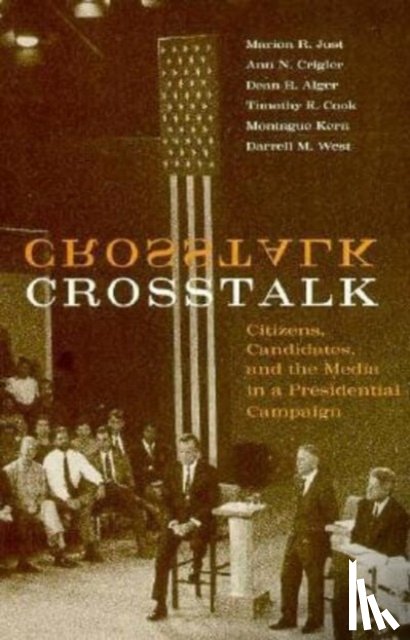 Just, Marion R., Crigler, Ann N., Alger, Dean E., Cook, Timothy E. - Crosstalk