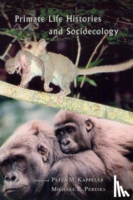  - Primate Life Histories and Socioecology