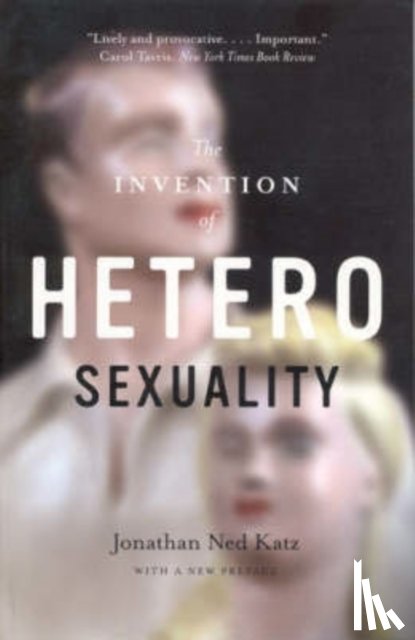 Katz, Jonathan Ned - The Invention of Heterosexuality
