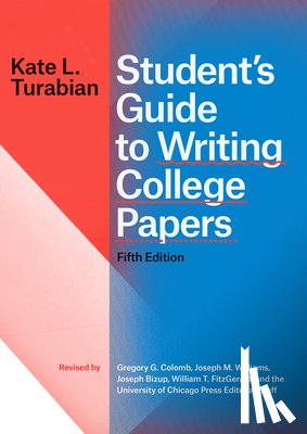 Turabian, Kate L - Student's Guide to Writing College Papers, Fifth Edition