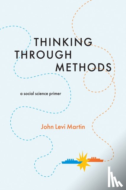 Martin, John Levi - Thinking Through Methods