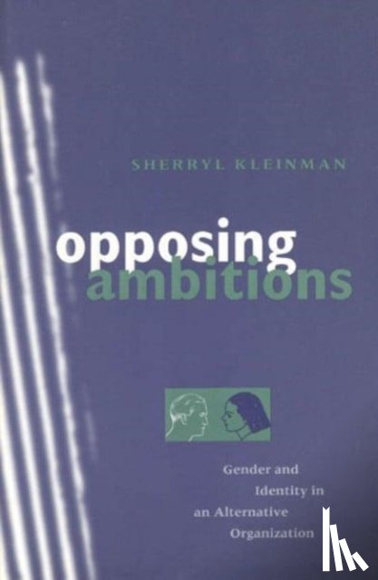 Kleinman, Sherryl - Opposing Ambitions
