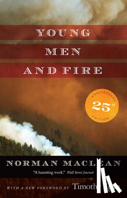 Maclean, Norman - Young Men and Fire