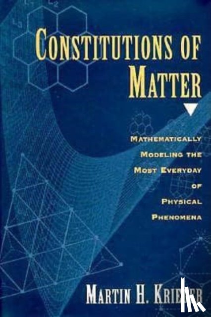 Krieger, Martin H. - Constitutions of Matter