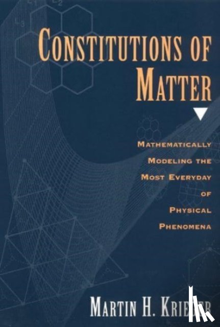 Krieger, Martin H. - Constitutions of Matter