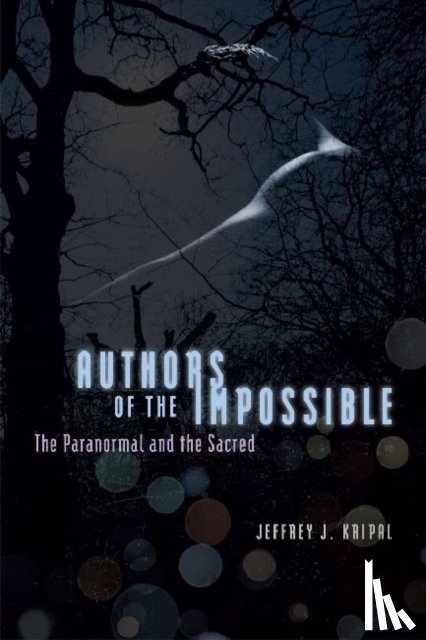 Kripal, Jeffrey J. (Rice University - Authors of the Impossible