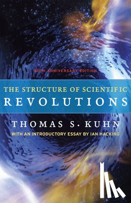 Kuhn, Thomas S., Hacking, Ian - The Structure of Scientific Revolutions