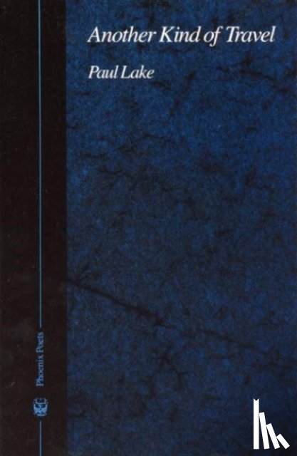 Lake, Paul - Another Kind of Travel